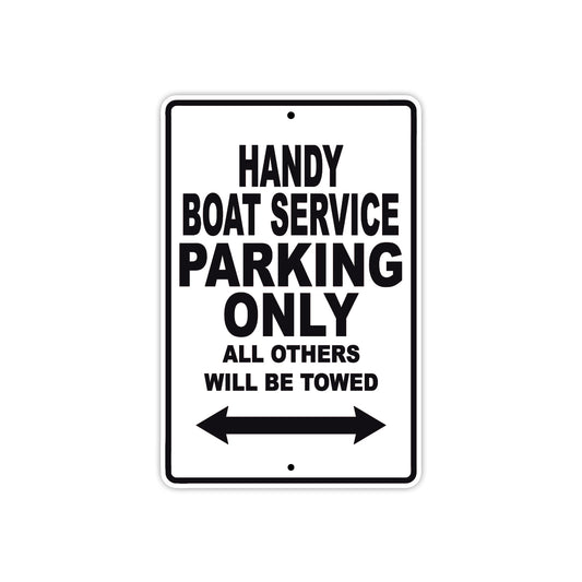 Handy Boat Service Parking Only All Others Will Be Towed Sea Ocean Beach Lake Boat Aluminum Metal Sign Plate
