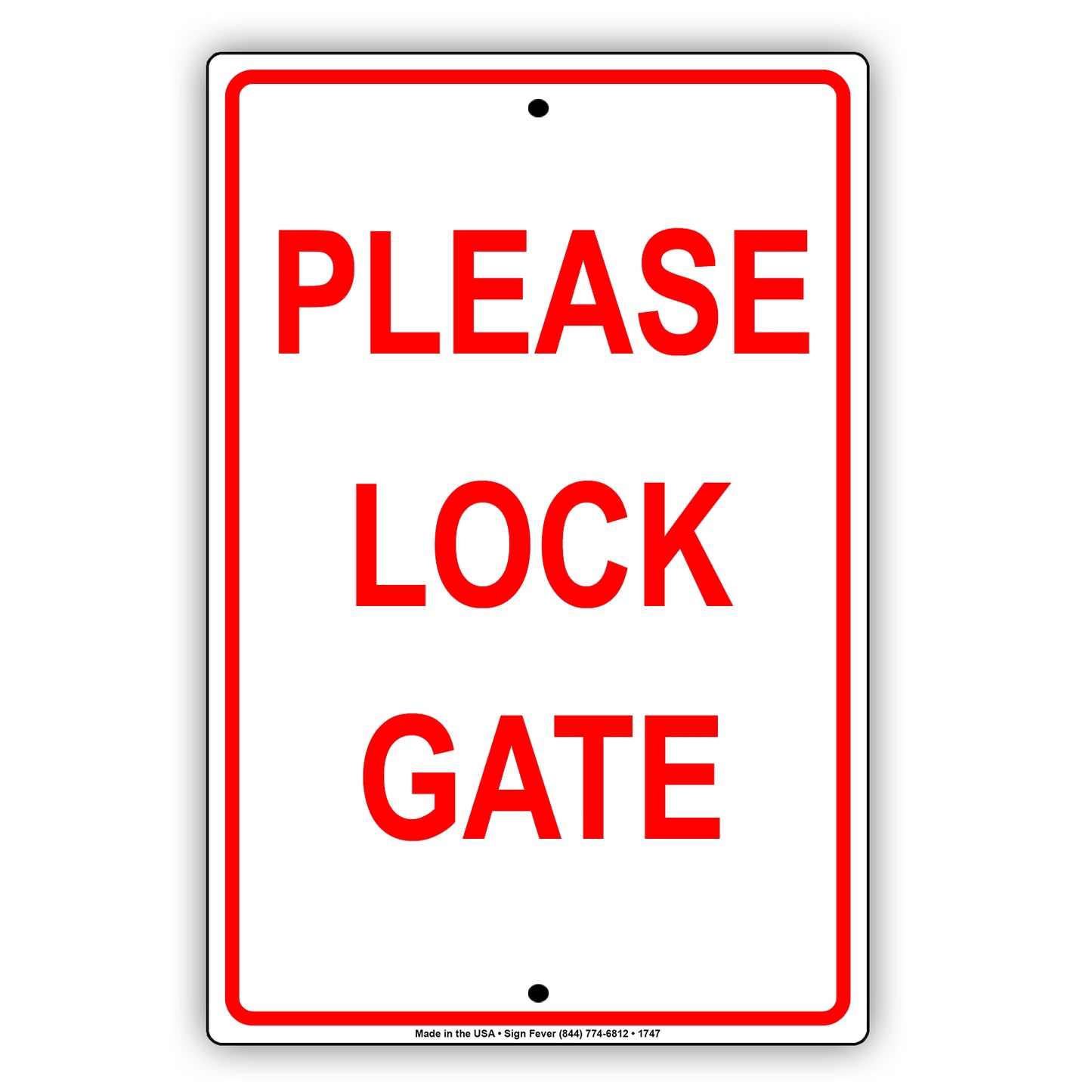 Please Lock Gate Security Courtesy Property Safety Monitoring Notice Warning Caution Alert Aluminum Metal Sign Plate