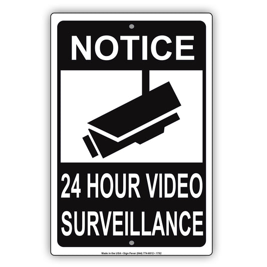 Notice 24 Hour Video Surveillance Property Safety Alert Monitoring Caution Security Aluminum Metal Sign Plate