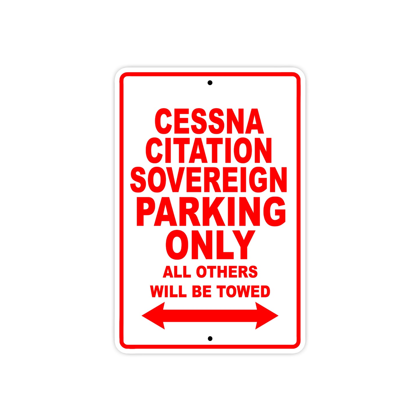 Cessna Citation Sovereign Parking Only All Others Will Be Towed Sea Ocean Beach Lake Boat Aluminum Metal Sign Plate