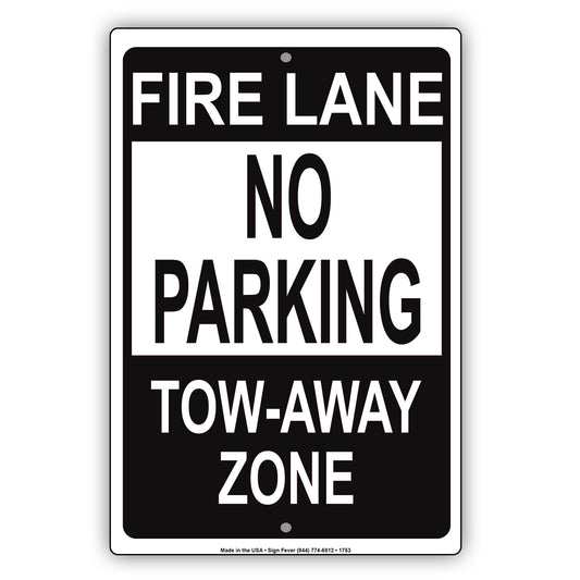 Fire Lane No Parking Tow Away Zone Restriction Keep Moving Don't Stop Warning Alert Notice Aluminum Metal Sign Plate