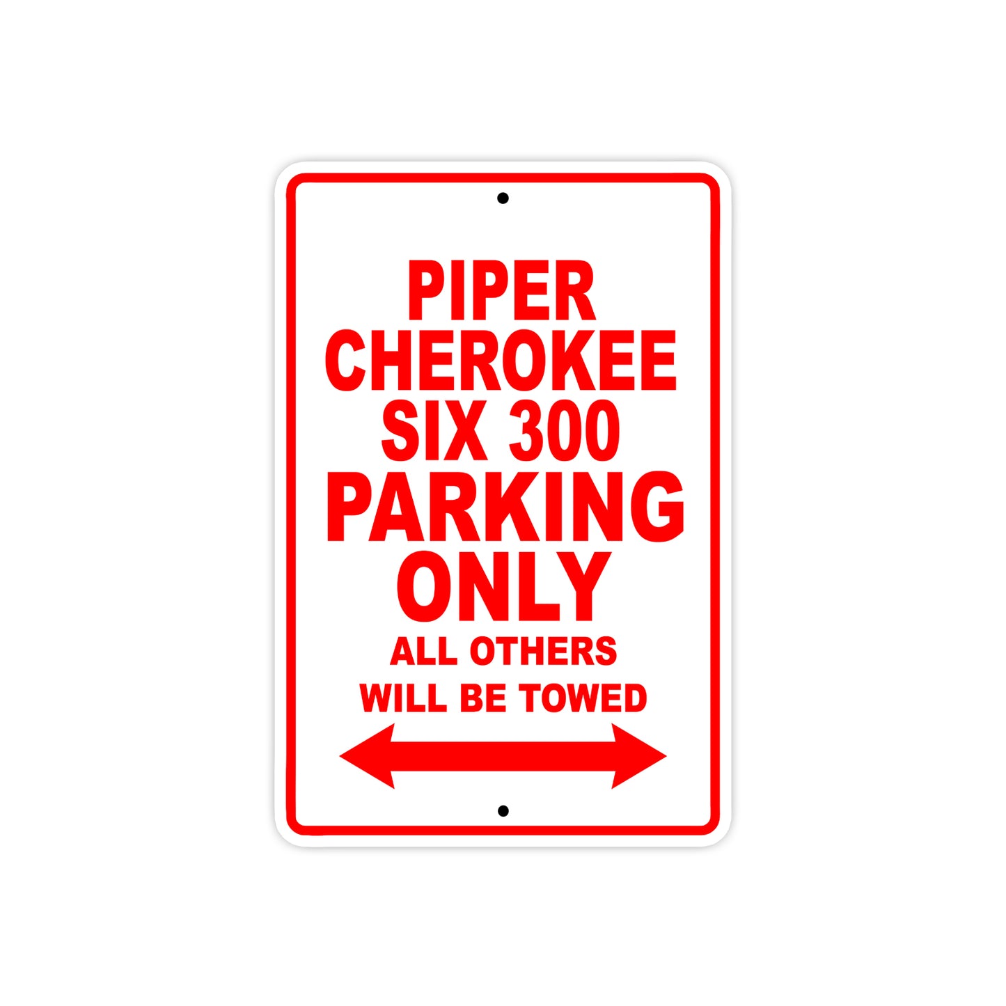 Piper Cherokee Six 300 Parking Only All Others Will Be Towed Sea Ocean Beach Luscombe Boat Aluminum Metal Sign Plate