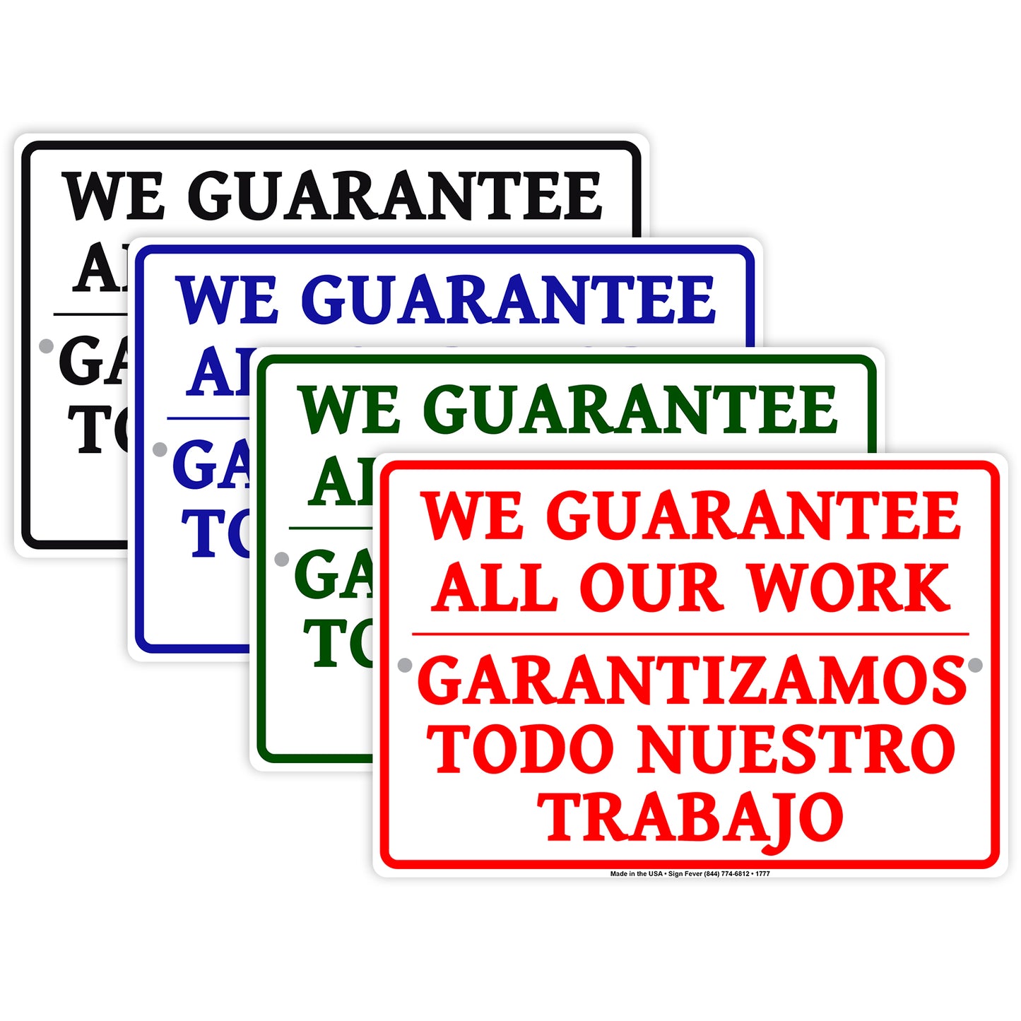 We Guarantee All Our Work Garantizamos Todo Nuestro Trabajo Bilingual Aluminum Metal Sign Plate