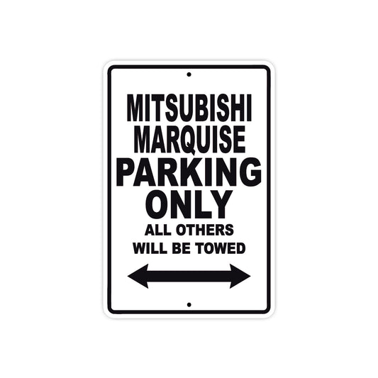 Mitsubishi Marquise Parking Only All Others Will Be Towed Sea Ocean Beach Luscombe Boat Aluminum Metal Sign Plate