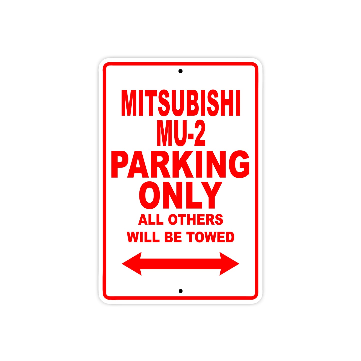 Mitsubishi Mu-2 Parking Only All Others Will Be Towed Sea Ocean Beach Luscombe Boat Aluminum Metal Sign Plate