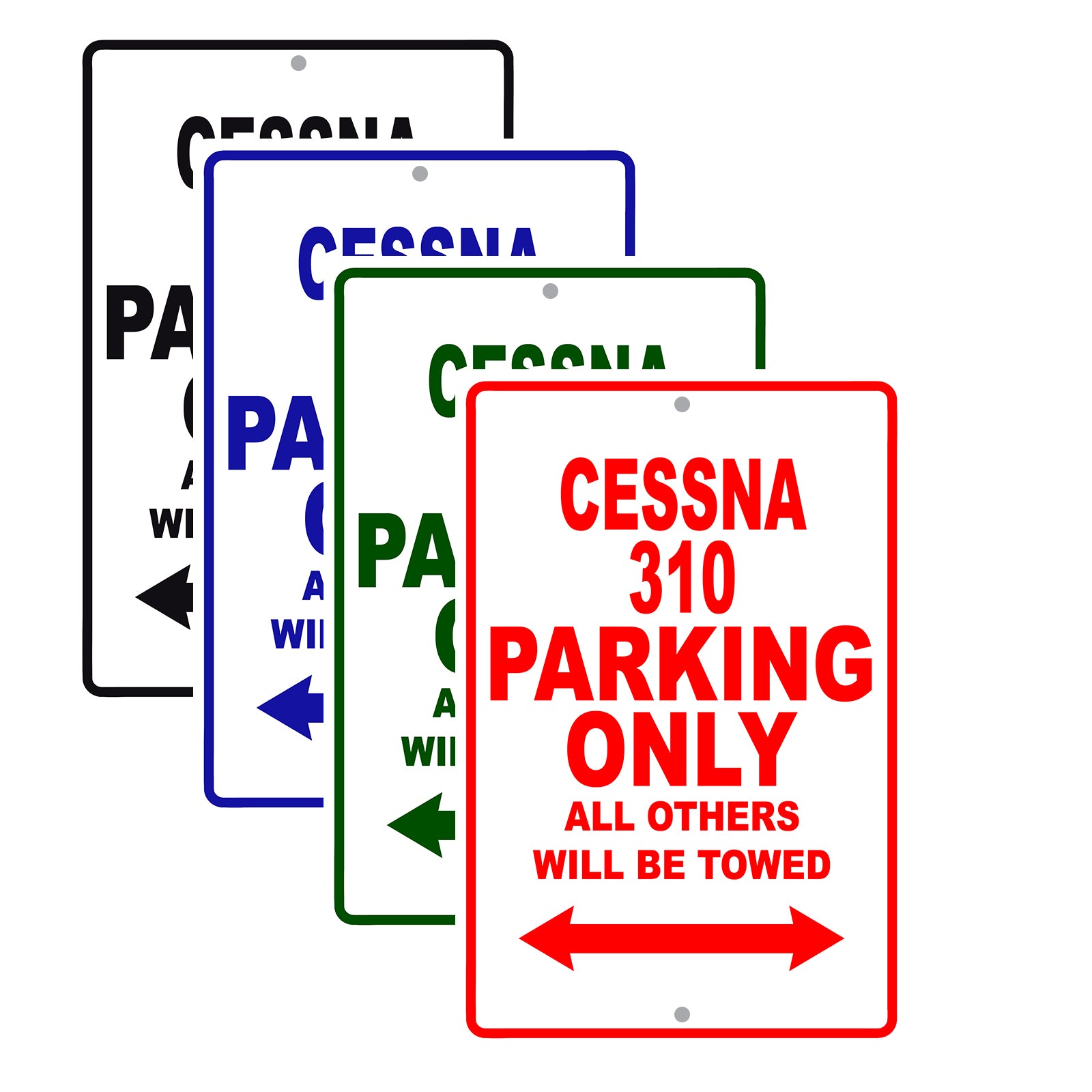 Cessna 310 Parking Only All Others Will Be Towed | Aluminum Boat ...