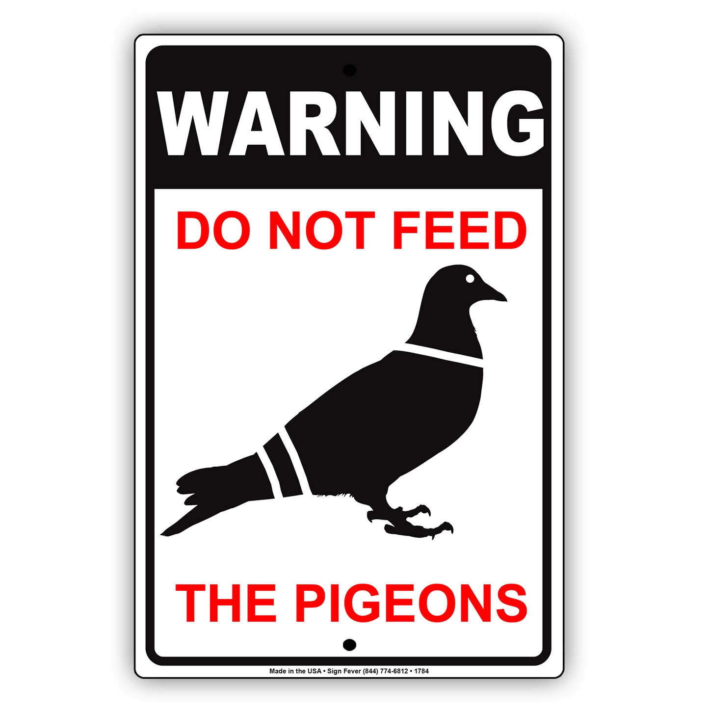 Warning Do Not Feed The Pigeons Animal Safety Novelty Alert Caution Danger Notice Aluminum Metal Sign Plate