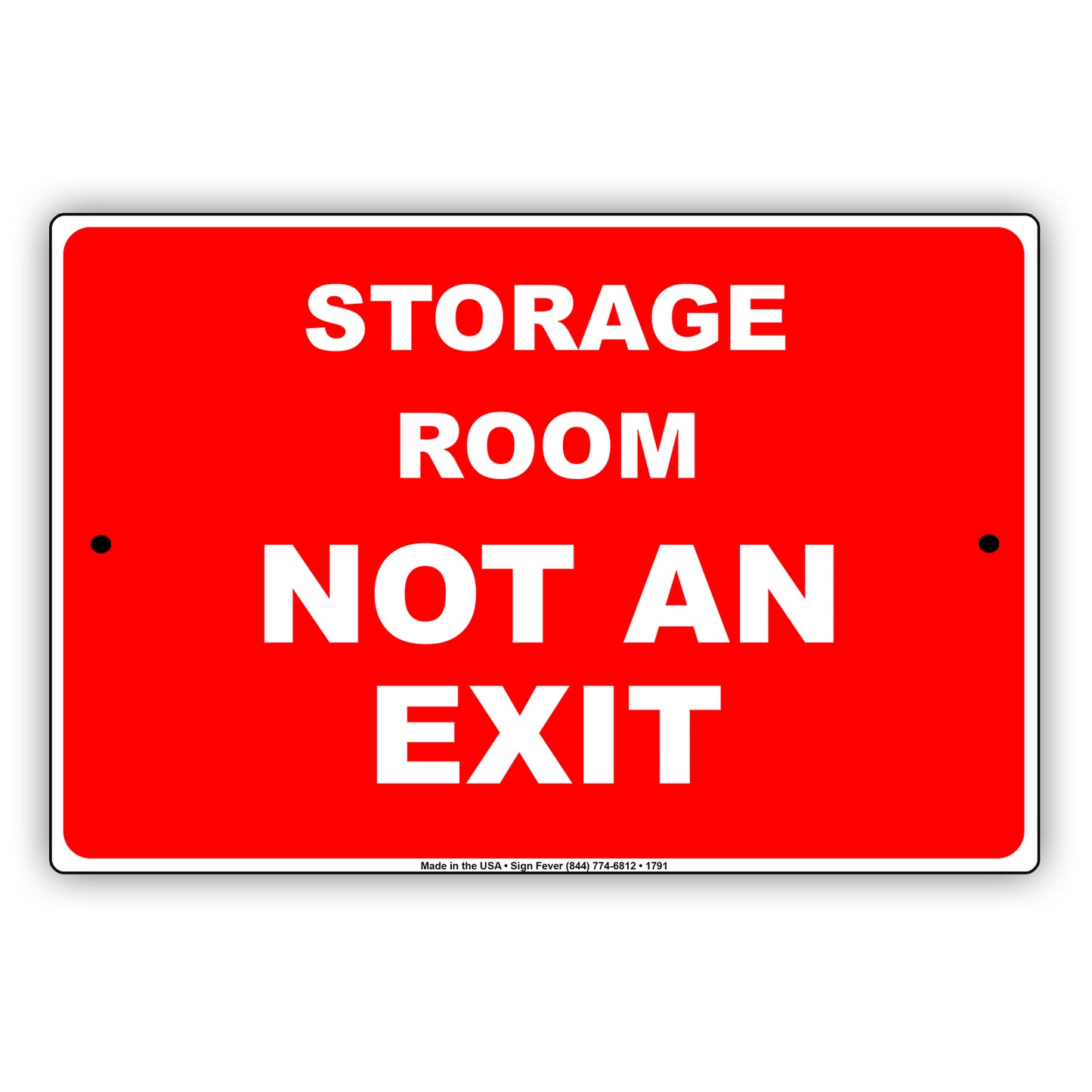Storage Room Not An Exit Retail Business Policy Alert Caution Alert Restricted Notice Aluminum Metal Sign Plate