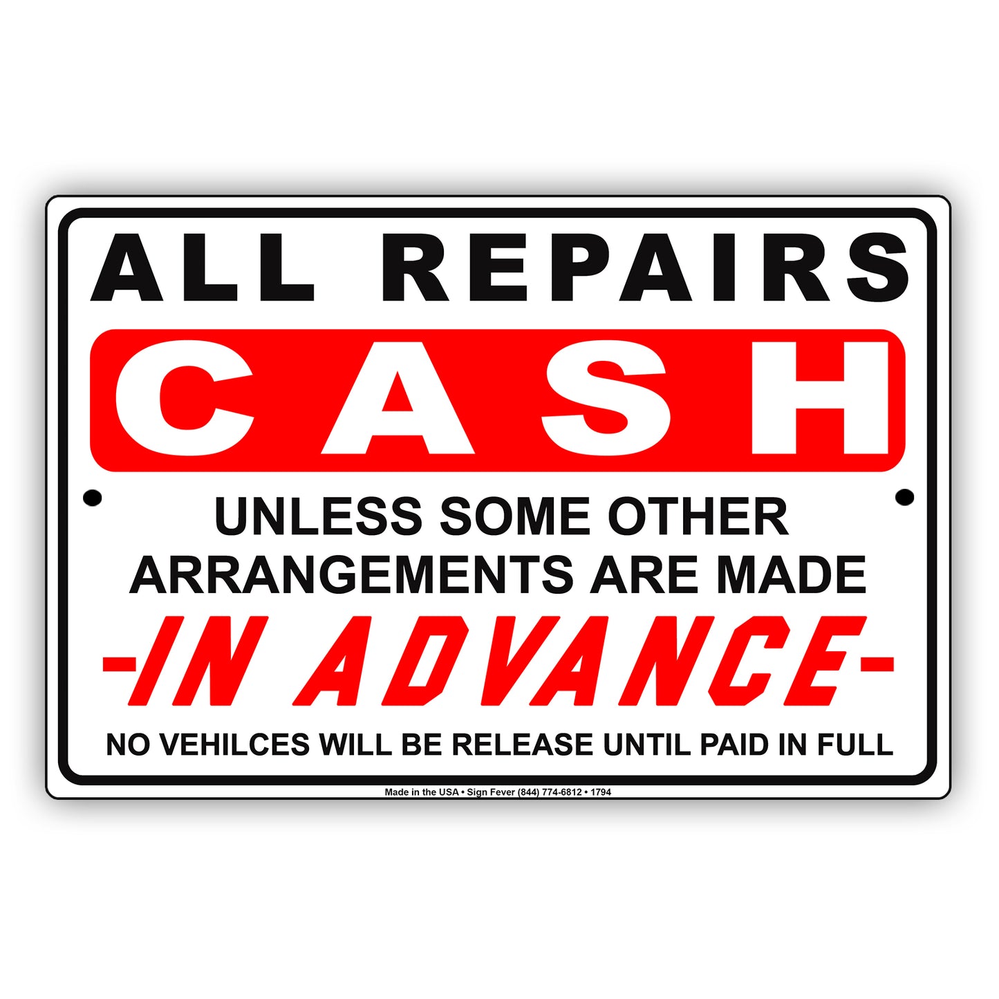 All Repairs Cash Unless Some Other Arrangements Are Made In Advance Workshop Garage Notice Aluminum Metal Sign Plate
