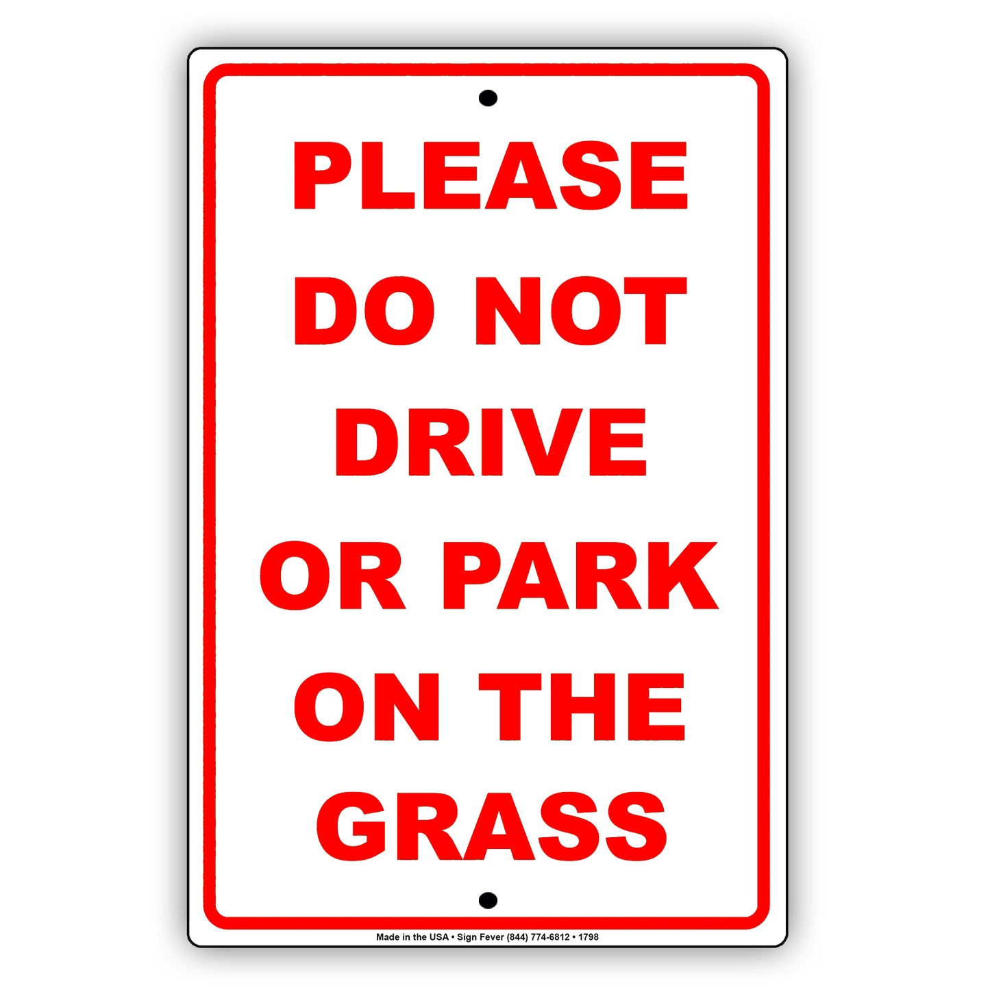 Please Do Not Drive Or Park On The Grass Parking Yard Restriction Alert Caution Warning Aluminum Metal Sign Plate