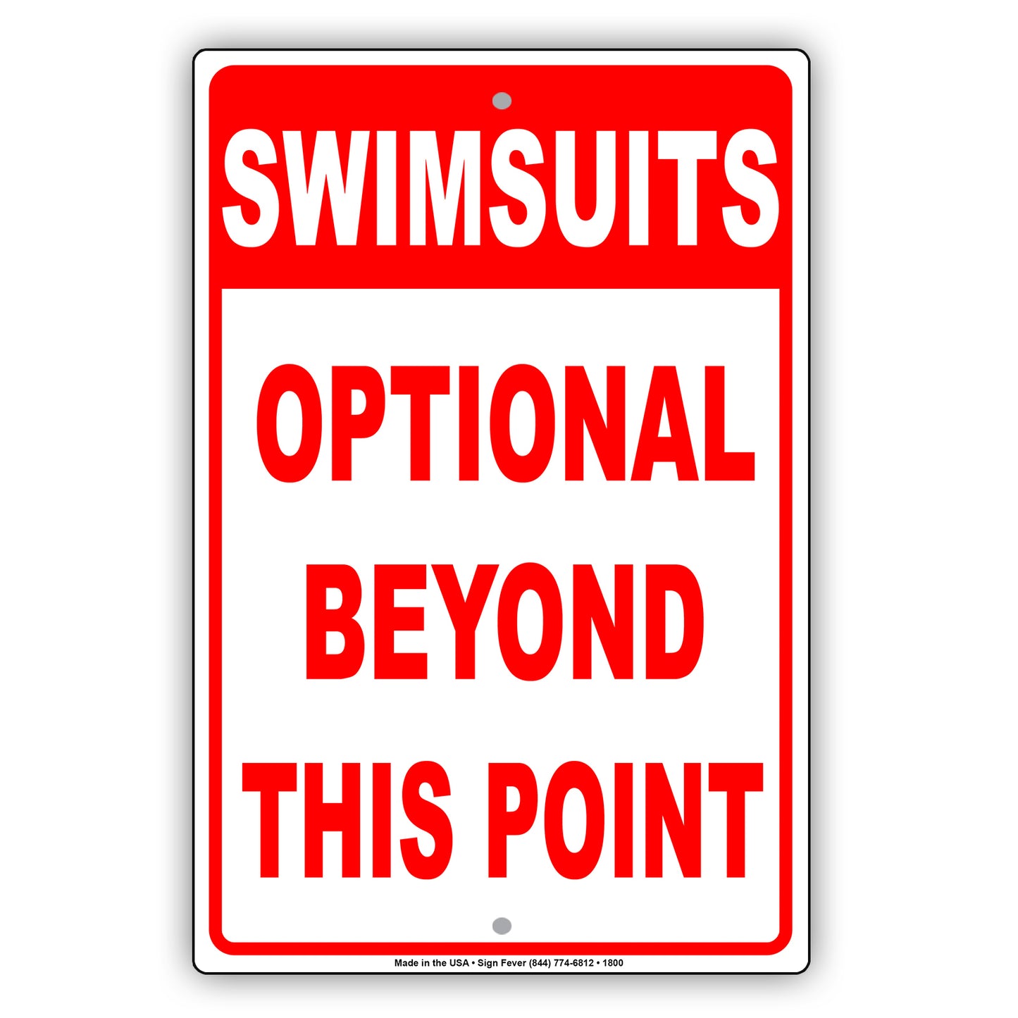 Swimsuits Optional Beyond This Point Sign