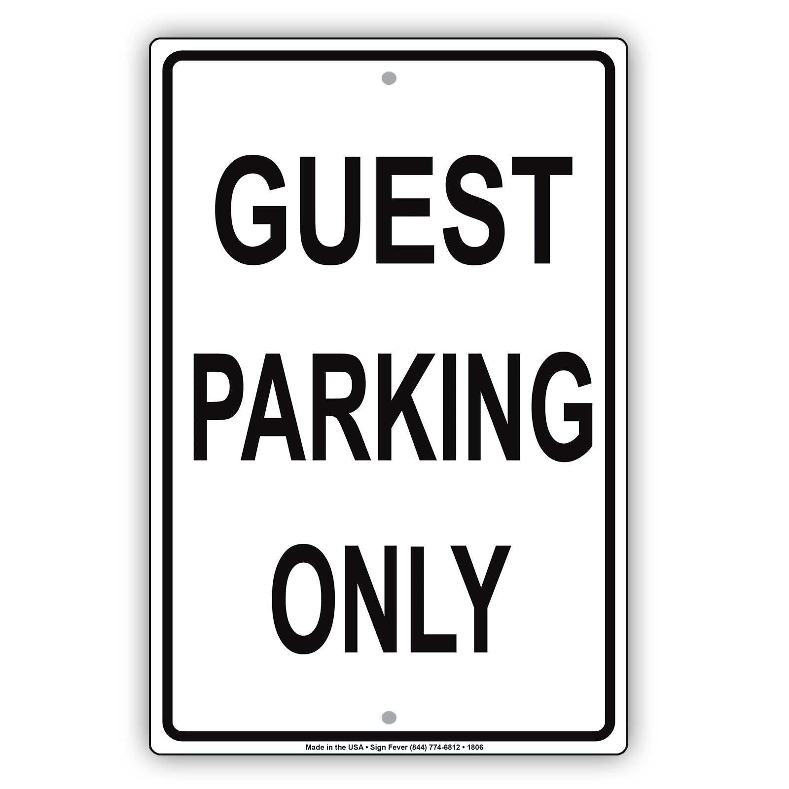 Guest Parking Only Reserved Spot Customer Retail Building Restaurant Office Plaza Street Aluminum