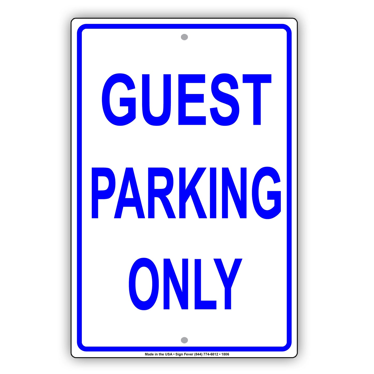 Guest Parking Only Reserved Spot Customer Retail Building Restaurant Office Plaza Street Aluminum