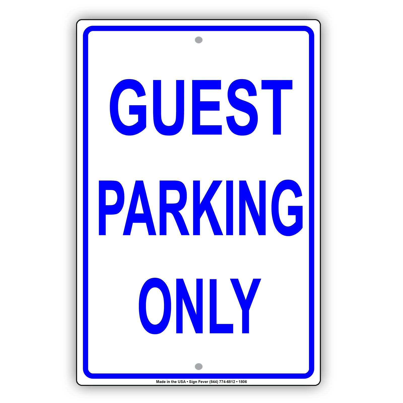 Guest Parking Only Reserved Spot Customer Retail Building Restaurant Office Plaza Street Aluminum