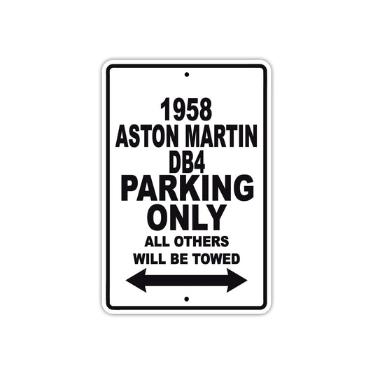 1958 Aston Martin DB4 Parking Only All Others Will Be Towed Sea Ocean Beach Lake Boat Aluminum Metal Sign Plate