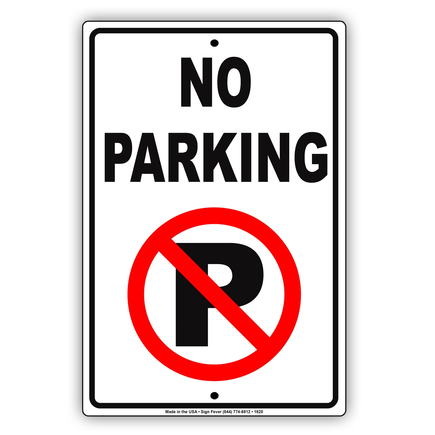 No Parking Transportation Motorist Restriction Notice Alert Attention Restaurant Mall Aluminum Sign