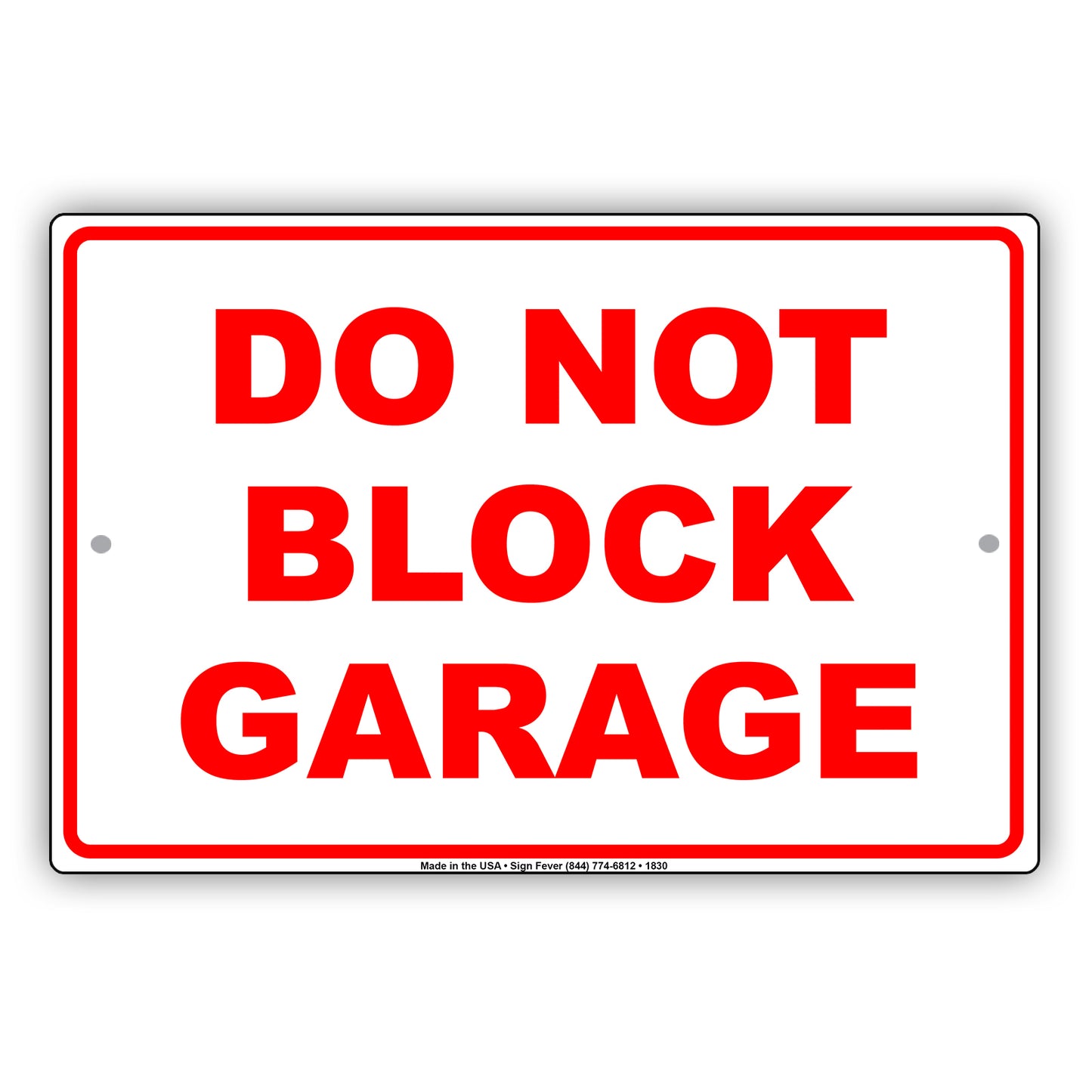 Do Not Block Garage No Parking Private Property Restriction Alert Caution Warning Notice Aluminum