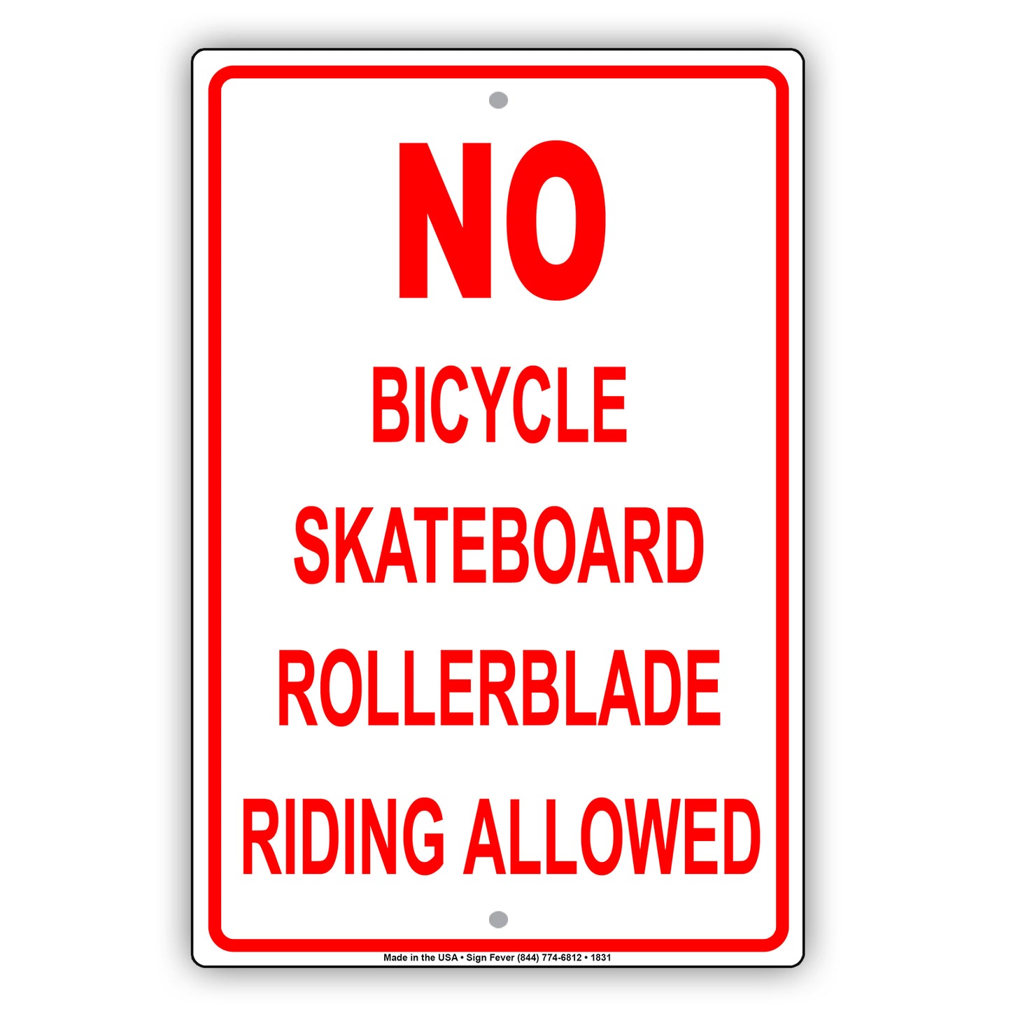 No Bicycle Skateboard Rollerblade Riding Allowed Property Restriction Alert Warning Notice Aluminum