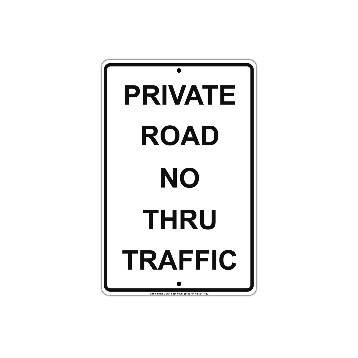 Private Road No Thru Traffic Sign