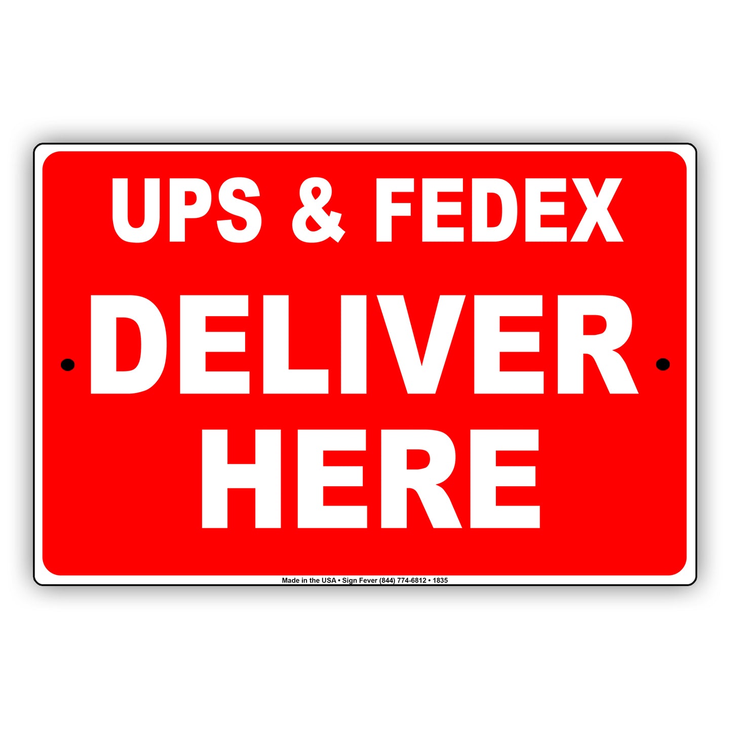 UPS & FedEx Deliver Here Mail Drop Off Postal Services Shipping Post Office Warning Notice Aluminum