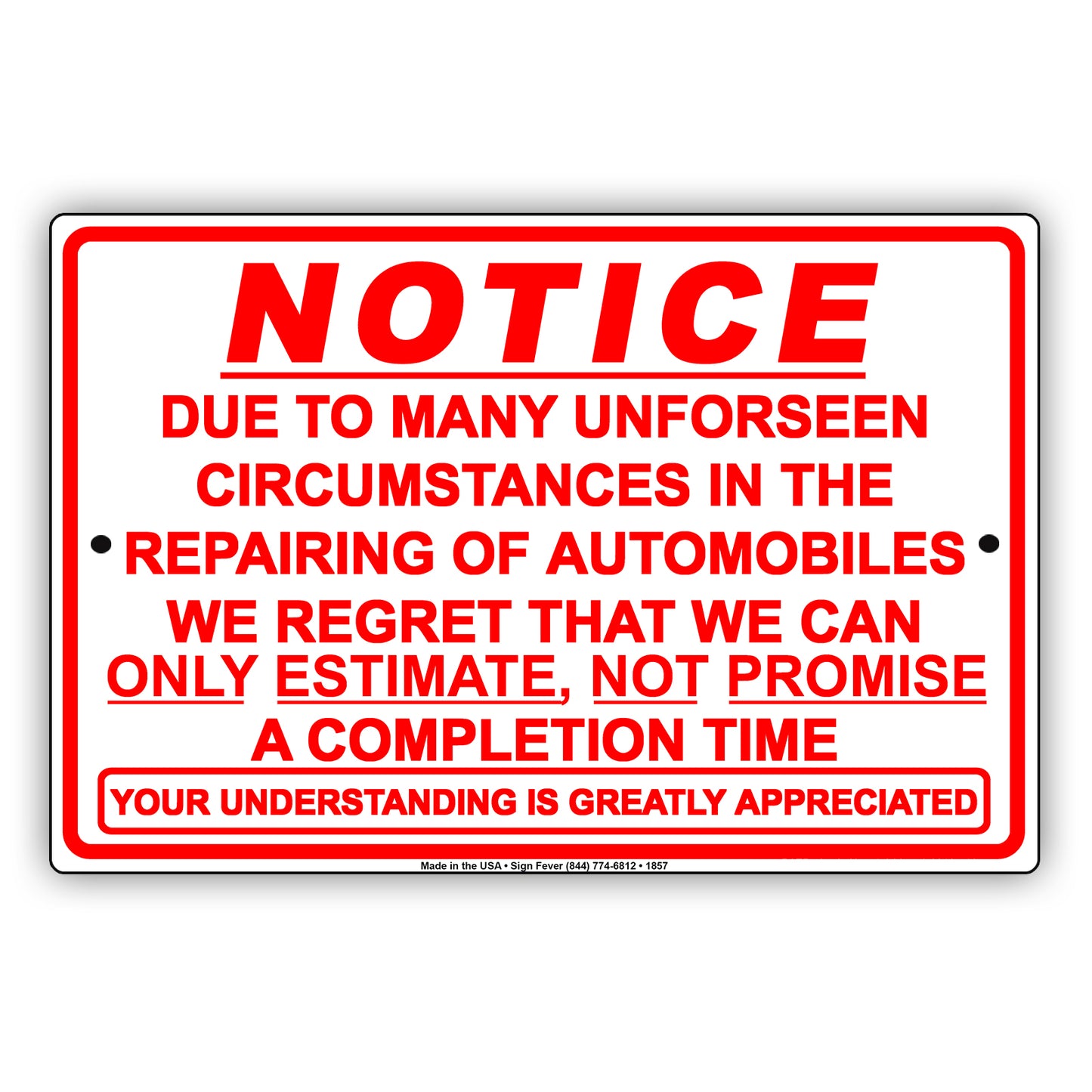 Notice Due To Many Unforeseen Circumstances In Repairing Automobiles We Can Only Estimate Aluminum
