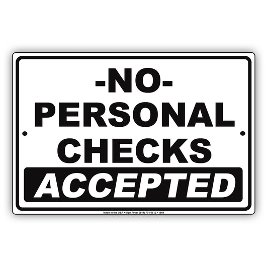 No Personal Checks Accepted Sign