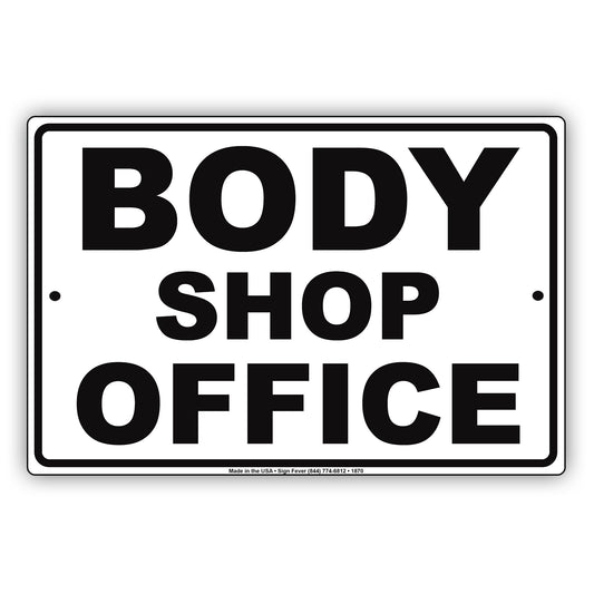 Body Shop Office Sign