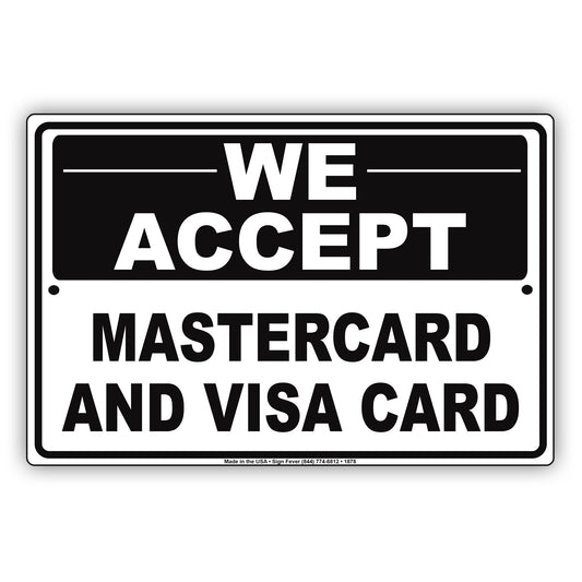 We Accept MasterCard And Visa Card Payment Sign