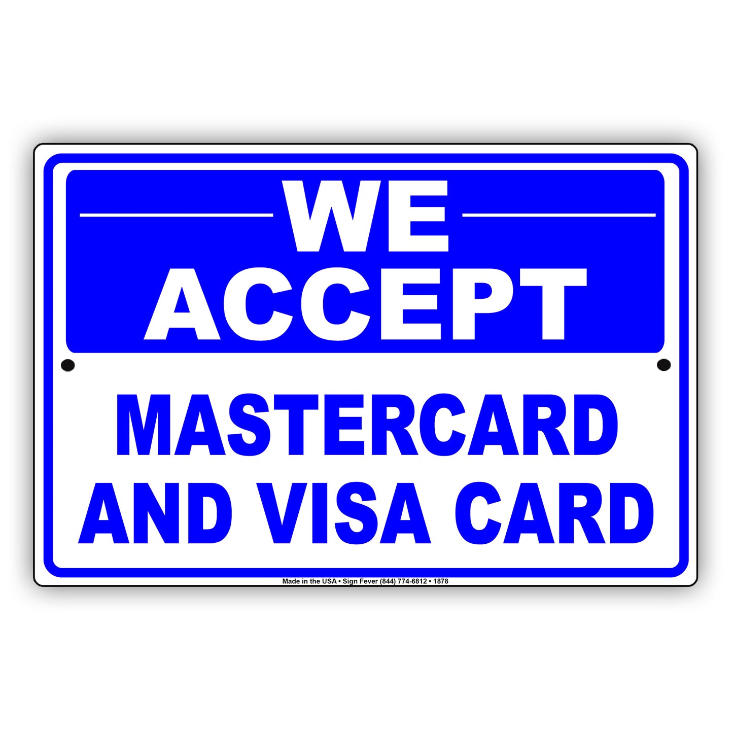 We Accept MasterCard And Visa Card Payment Sign