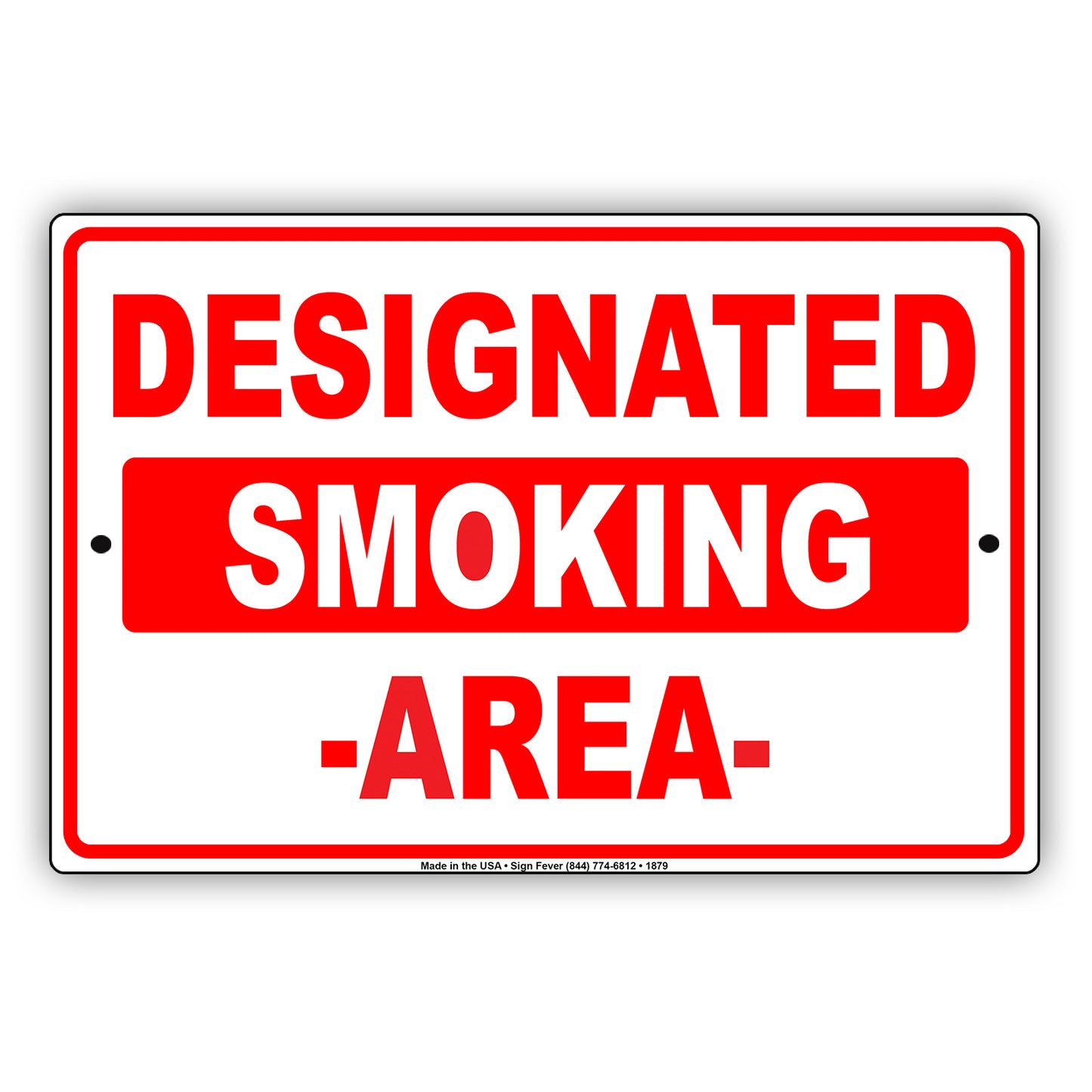 Designated Smoking Area Property Restriction Alert Attention Caution Warning Notice Aluminum