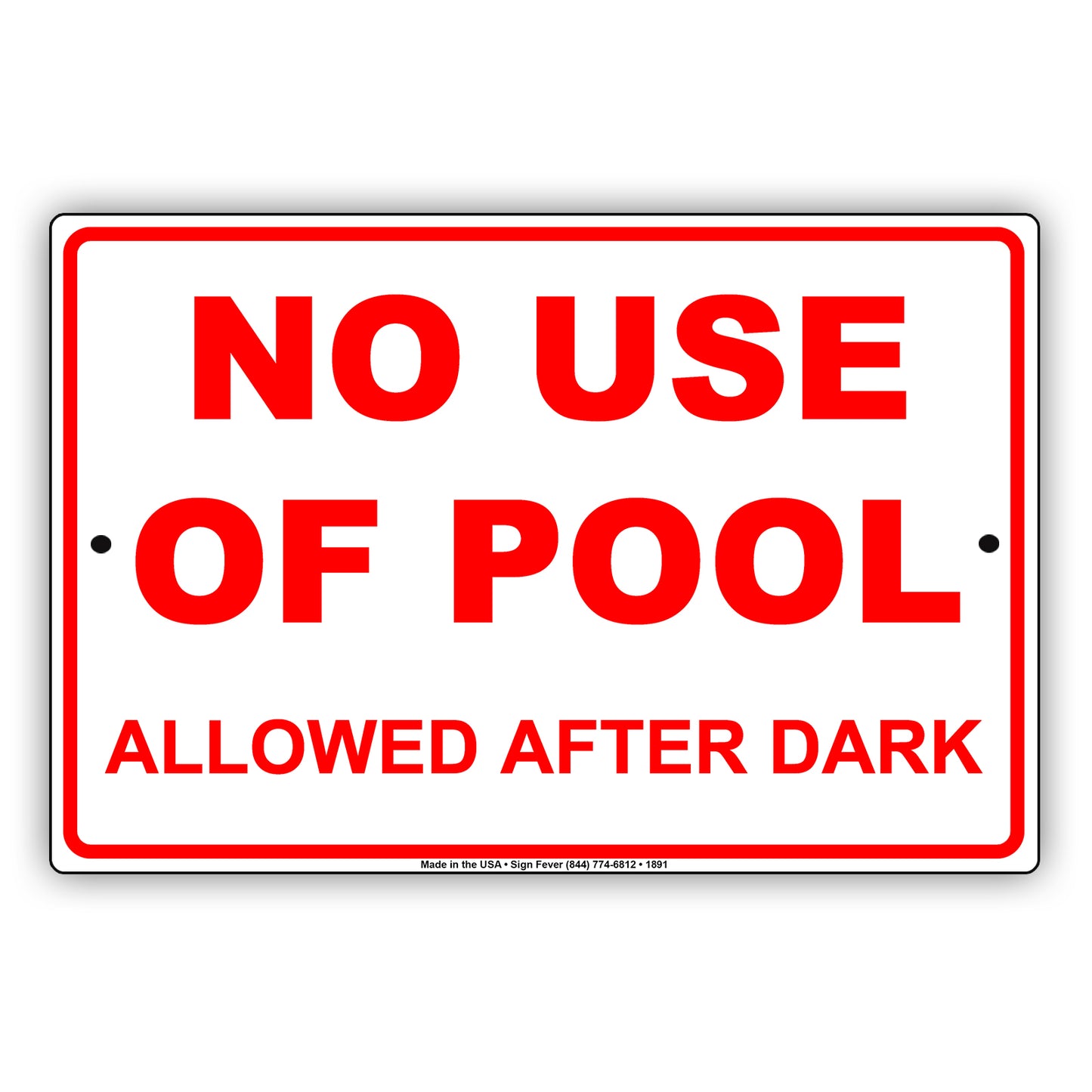 No Use Of Pool Allowed After Dark Sign