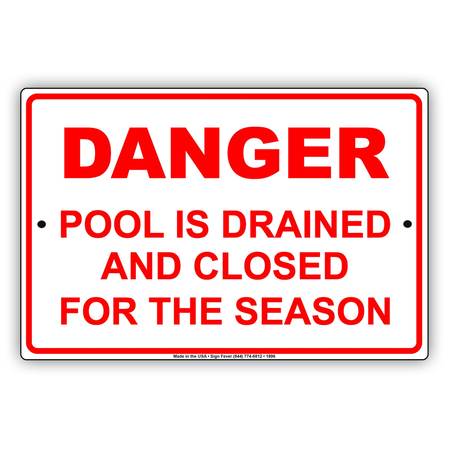 Danger Pool Is Drained And Closed For The Season Safety Restriction Attention Caution Aluminum