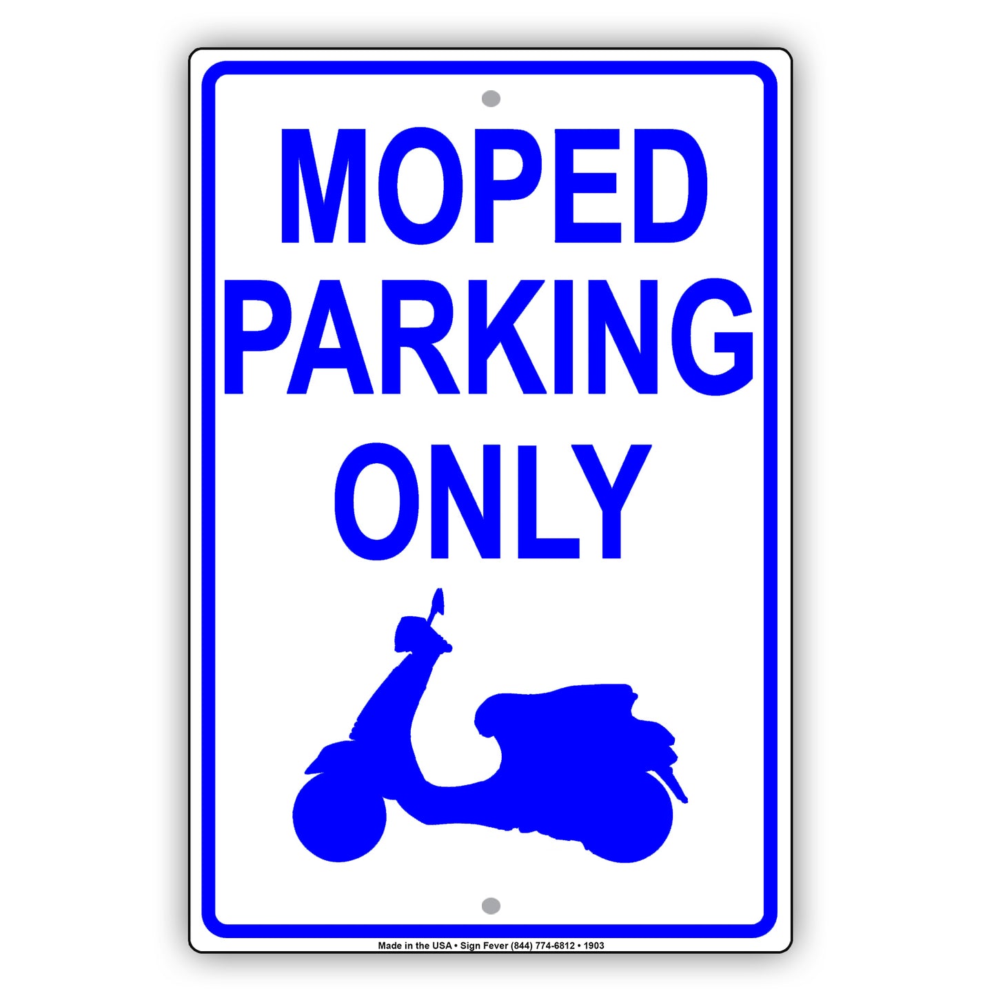 Moped Parking Only With Graphic Alert Private Property Restriction Caution Warning Notice Aluminum