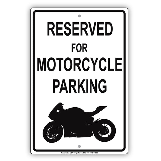 Reserved For Motorcycle Parking With Graphic Sign