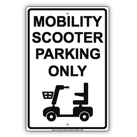 Mobility Scooter Parking Only With Graphic Alert Caution Private Property Warning Notice Aluminum