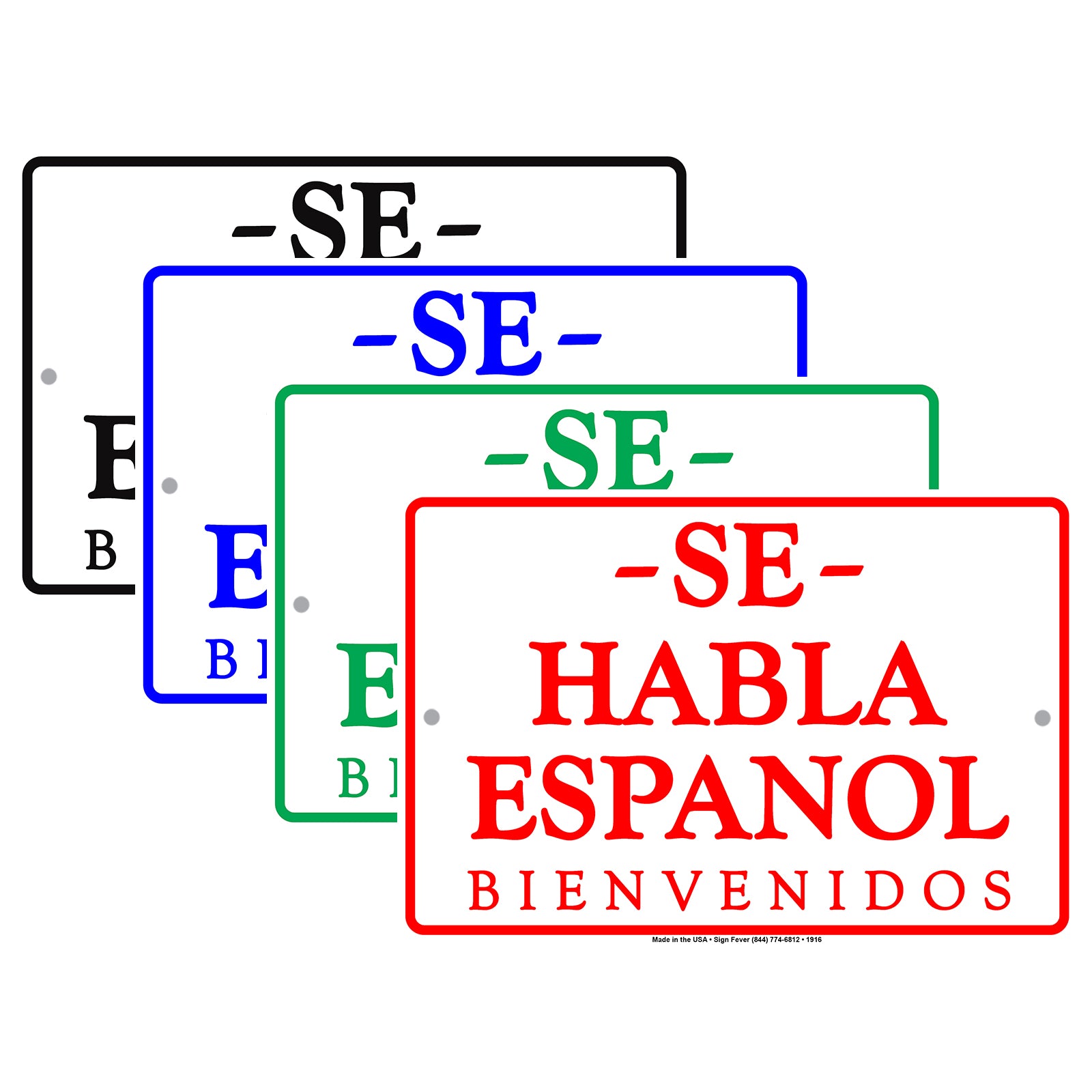 Se Haba Español Bienvenidos We Speak Spanish Communication Alert Caution Warning Notice Aluminum