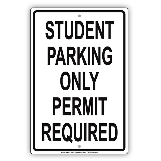Student Parking Only Permit Required Sign