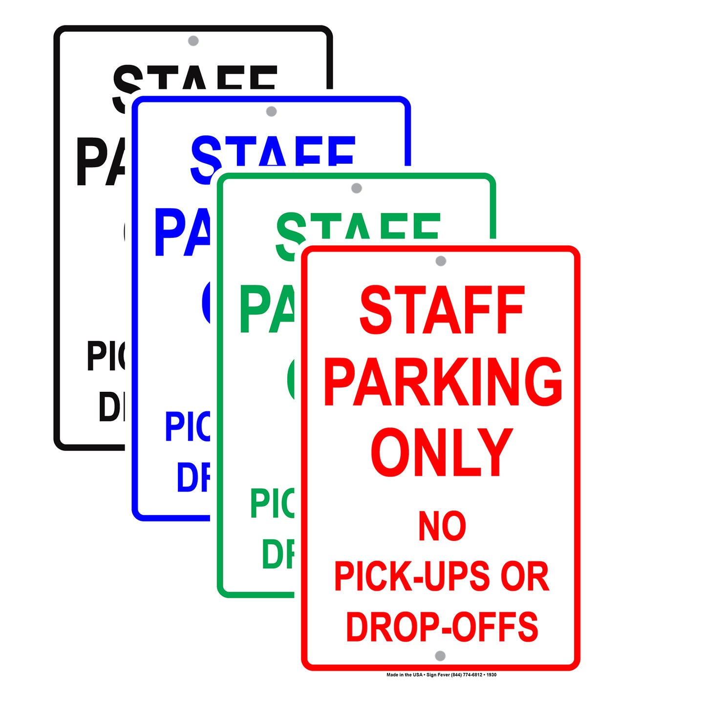 Staff Parking Only No Pick-Ups Or Drop-Offs Restriction Alert Caution Warning Notice Aluminum