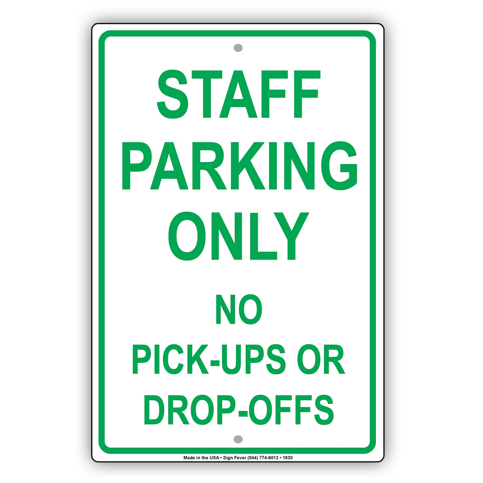 Staff Parking Only No Pick-Ups Or Drop-Offs