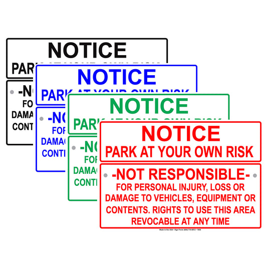 Notice Park At Your Own Risk Not Responsible For Personal Injuries, Loss Or Damage Aluminum