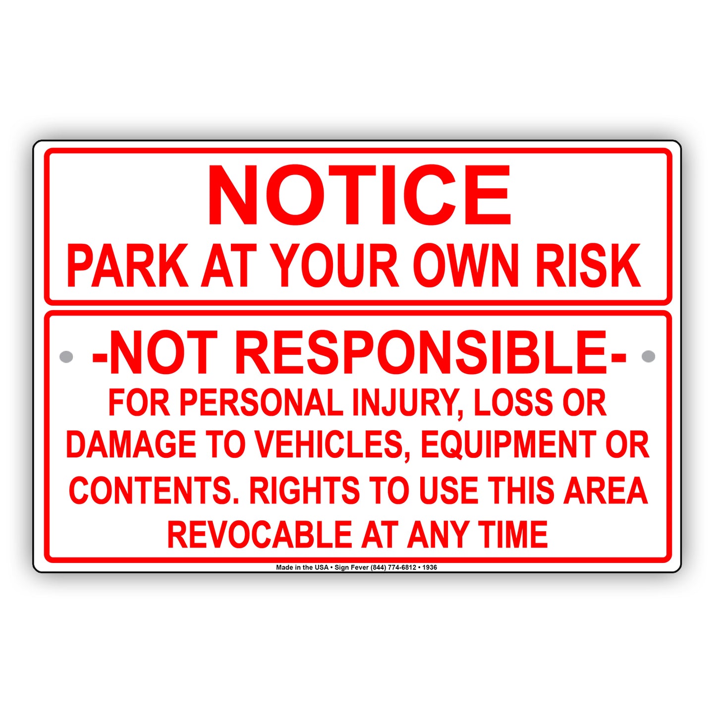 Notice Park At Your Own Risk Not Responsible For Personal Injuries, Loss Or Damage Aluminum