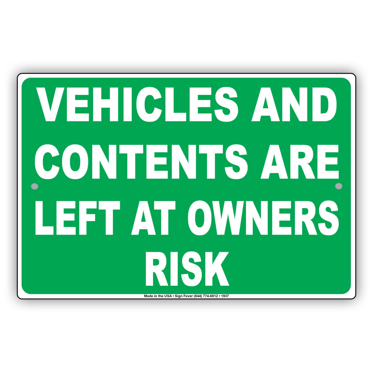 Vehicles And Contents Are Left At Owners Risk