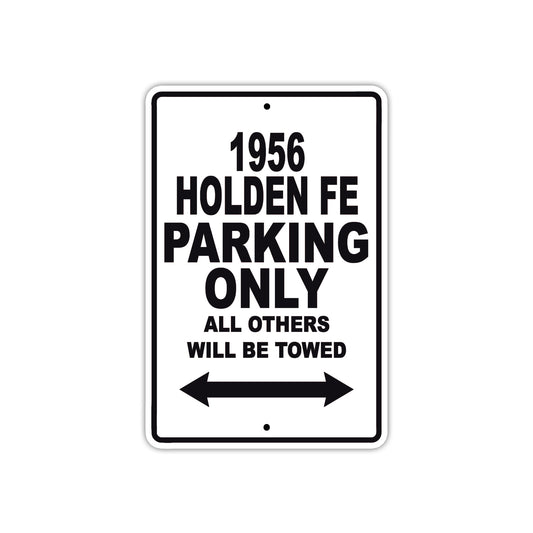 1956 Holden FE Parking Only All Others Will Be Towed Sea Ocean Beach Lake Boat Aluminum Metal Sign Plate