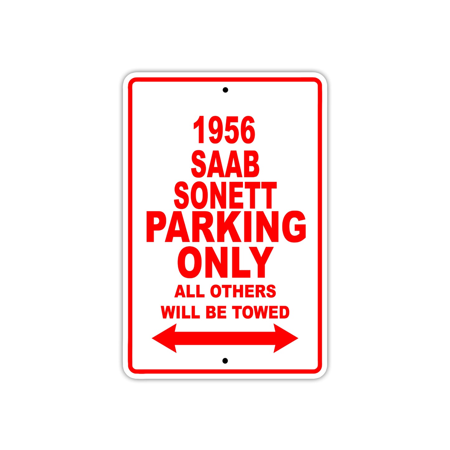 1956 Saab Sonett Parking Only All Others Will Be Towed Sea Ocean Beach Lake Boat Aluminum Metal Sign Plate