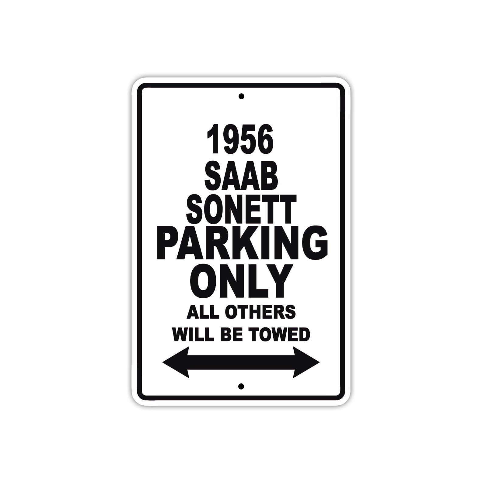 1956 Saab Sonett Parking Only All Others Will Be Towed Sea Ocean Beach Lake Boat Aluminum Metal Sign Plate