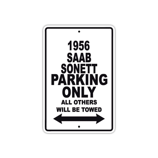 1956 Saab Sonett Parking Only All Others Will Be Towed Sea Ocean Beach Lake Boat Aluminum Metal Sign Plate