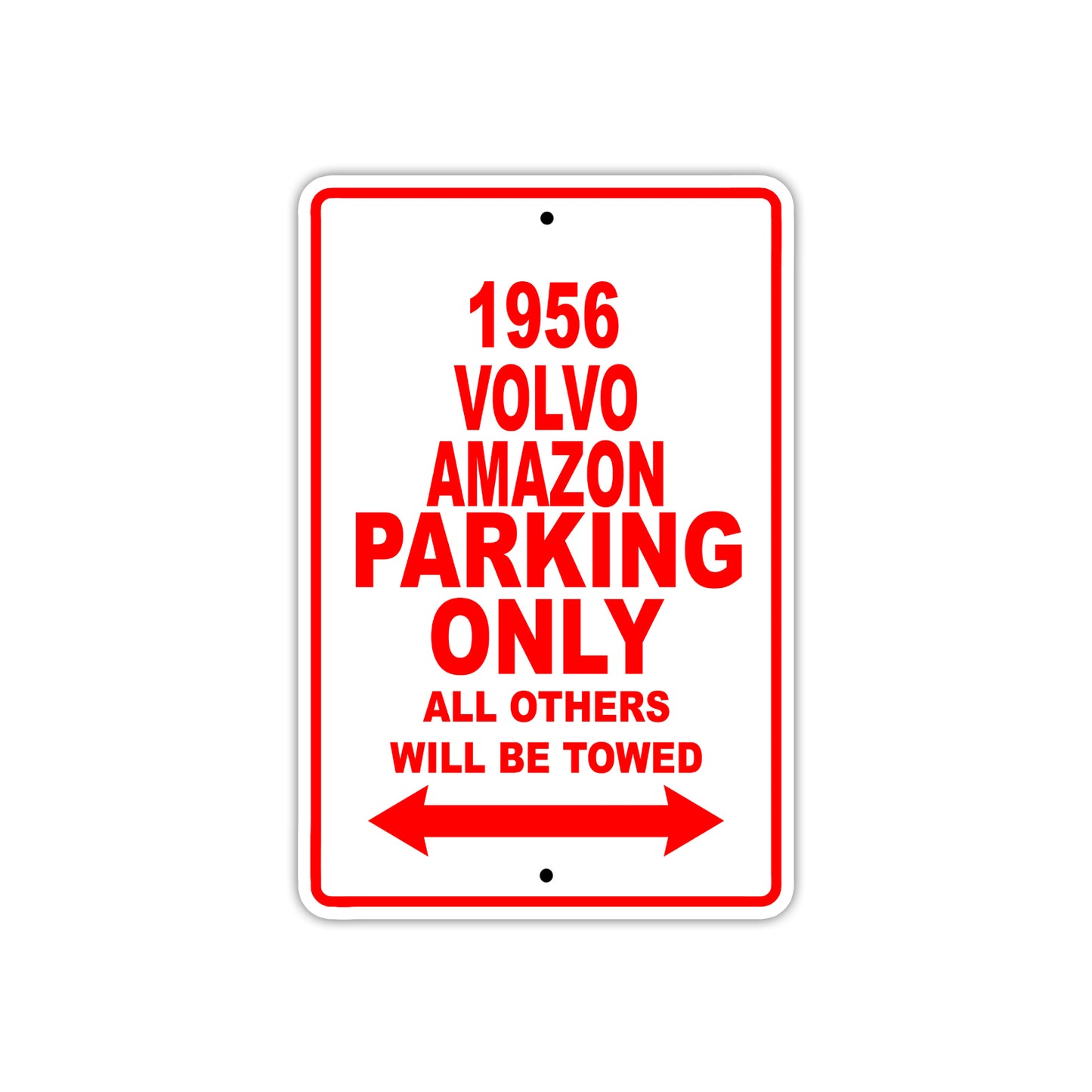 1956 Volvo Amazon Parking Only All Others Will Be Towed Sea Ocean Beach Lake Boat Aluminum Metal Sign Plate