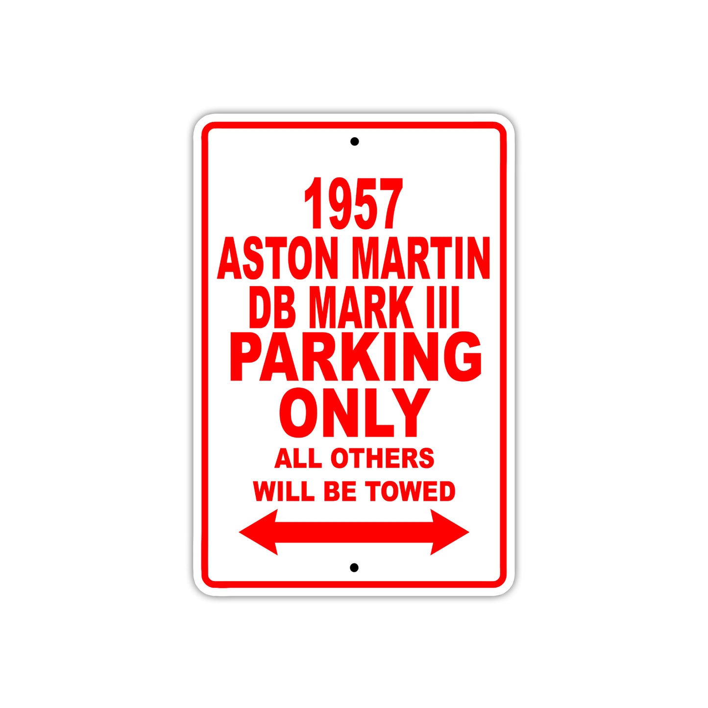 1957 Aston Martin DB Mark III Parking Only All Others Will Be Towed Sea Ocean Beach Lake Boat Aluminum Metal Sign Plate