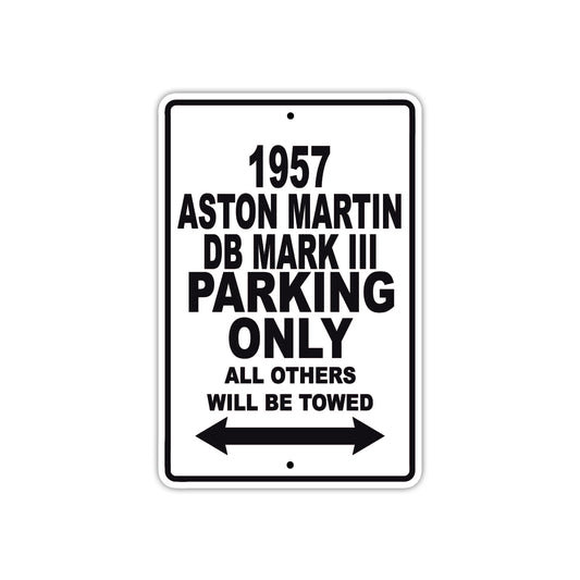 1957 Aston Martin DB Mark III Parking Only All Others Will Be Towed Sea Ocean Beach Lake Boat Aluminum Metal Sign Plate