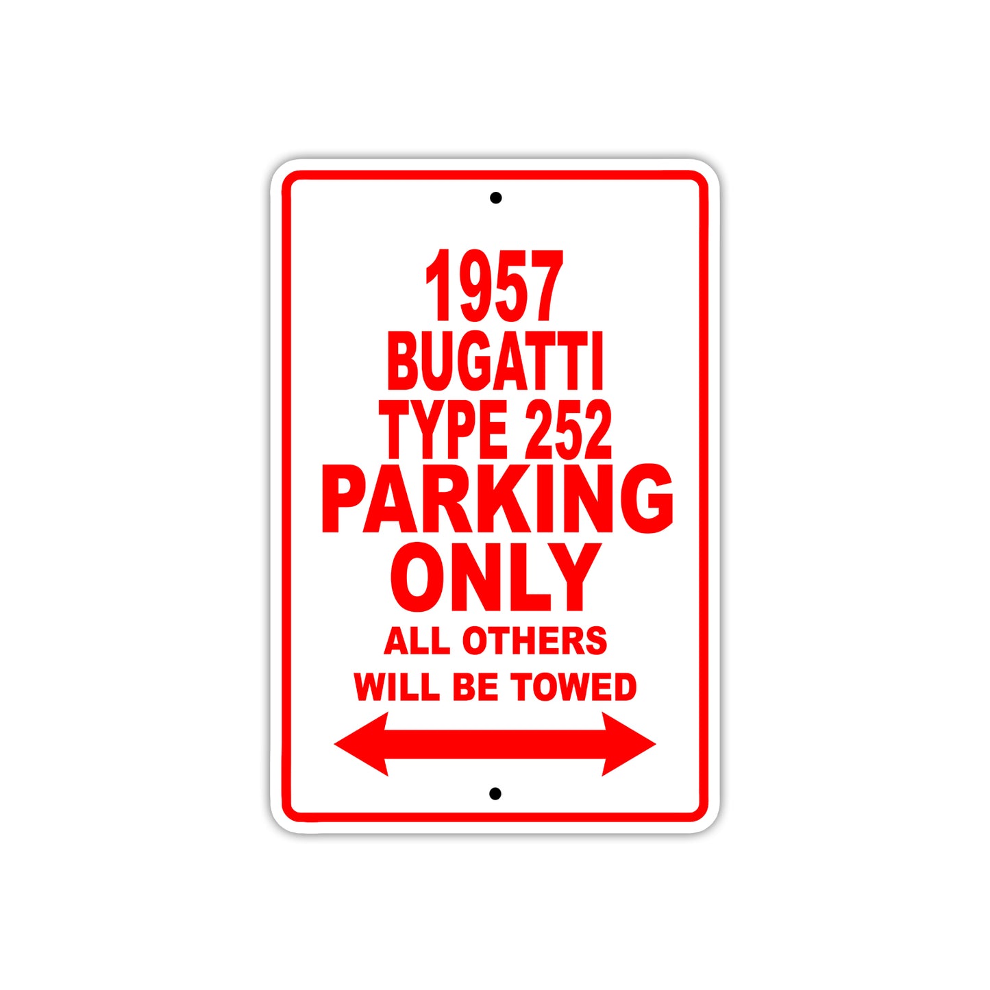 1957 Bugatti Type 252 Parking Only All Others Will Be Towed Sea Ocean Beach Lake Boat Aluminum Metal Sign Plate